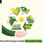 Why Solar Energy is Called Renewable Energy?